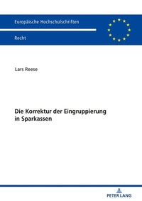 Abbildung von: Die Korrektur der Eingruppierung in Sparkassen - Peter Lang Verlag