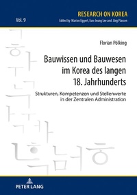 Abbildung von: Bauwissen und Bauwesen im Korea des langen 18. Jahrhunderts - Peter Lang Verlag