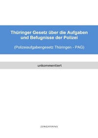 Abbildung von: Polizeiaufgabengesetz Thüringen (PAG Thüringen) - epubli