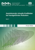 Cover: Assistierende virtuelle Kraftfelder bei handgef&uuml;hrten Robotern - Shaker