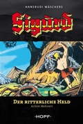 Cover: Sigurd 1: Der ritterliche Held - Verlag Peter Hopf