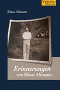 Cover: Erinnerungen von Klaus Altmann - VERRAI-VERLAG