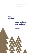 Cover: Dann bl&uuml;hen die Gr&auml;ser - Wieser Verlag