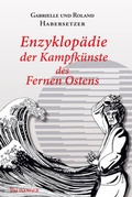 Cover: Enzyklop&auml;die der Kampfk&uuml;nste des Fernen Ostens - Palisander Verlag - Elstner & Elstner GbR