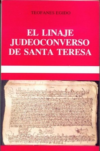 Abbildung von: El linaje judeoconverso de Santa Teresa : (pleito de hidalguía de los Cepeda) - Editorial de Espiritualidad