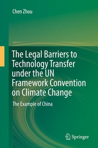 Bild: The Legal Barriers to Technology Transfer under the UN Framework Convention on Climate Change - Springer