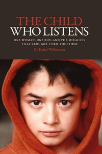Abbildung von: The Child Who Listens - Kristi Wilkinson