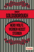 Cover: Nero Wolfe: Werben hei&szlig;t Sterben - Fischer Taschenbuch