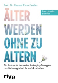 Abbildung von: Älter werden ohne zu altern - Riva