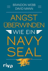 Enlarge image Cover: Angst überwinden wie ein Navy SEAL - Riva