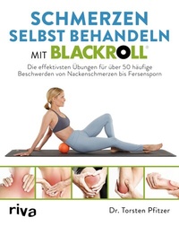 Abbildung von: Schmerzen selbst behandeln mit BLACKROLL® - Riva