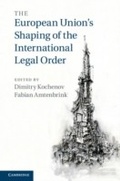 Cover: The European Union's Shaping of the International Legal Order - Cambridge University Press