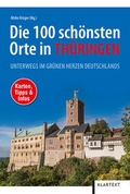 Cover: Die 100 sch&ouml;nsten Orte in Th&uuml;ringen - Klartext