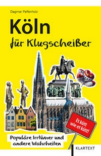 Abbildung von: Köln für Klugscheißer - Klartext