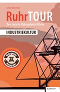 Cover: RuhrTOUR Industriekultur - Klartext