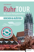 Cover: RuhrTOUR Kirchen & Kl&ouml;ster - Klartext