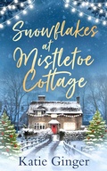 Cover: Snowflakes at Mistletoe Cottage - HQ Digital
