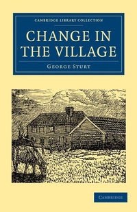 Enlarge image Cover: Change in the Village - Cambridge University Press