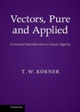 Cover: Vectors, Pure and Applied - Cambridge University Press
