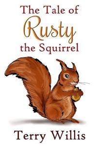 Enlarge image Cover: The Tale of Rusty the Squirrel - Lulu.com