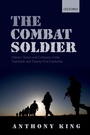 Cover: The Combat Soldier - Oxford University Press