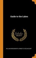 Cover: Guide to the Lakes - Franklin Classics Trade Press