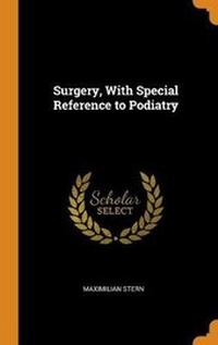 Enlarge image Cover: Surgery, with Special Reference to Podiatry - Franklin Classics Trade Press