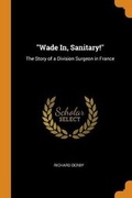 Cover: Wade In, Sanitary! - Franklin Classics Trade Press