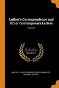Cover: Luther's Correspondence and Other Contemporary Letters; Volume 1 - Franklin Classics Trade Press