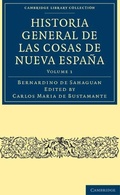 Cover: Historia General de las Cosas de Nueva Espana - Cambridge University Press