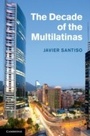 Cover: The Decade of the Multilatinas - Cambridge University Press