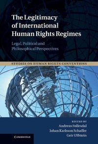 Enlarge image Cover: The Legitimacy of International Human Rights Regimes - Cambridge University Press