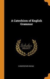 Enlarge image Cover: A Catechism of English Grammar - Franklin Classics Trade Press