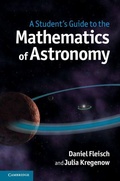Cover: A Student's Guide to the Mathematics of Astronomy - Cambridge University Press