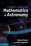 Cover: A Student's Guide to the Mathematics of Astronomy - Cambridge University Press