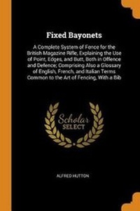 Enlarge image Cover: Fixed Bayonets - Franklin Classics Trade Press