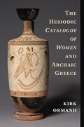 Cover: The Hesiodic Catalogue of Women and Archaic Greece - Cambridge University Press