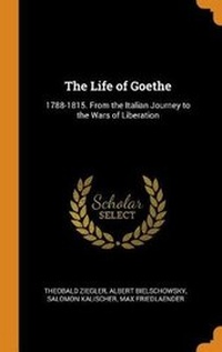 Enlarge image Cover: The Life of Goethe - Franklin Classics Trade Press