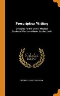 Enlarge image Cover: Prescription Writing - Franklin Classics Trade Press