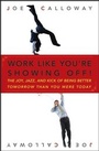 Cover: Work Like You're Showing Off! - Wiley