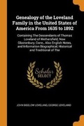Cover: Genealogy of the Loveland Family in the United States of America from 1635 to 1892 - Franklin Classics Trade Press