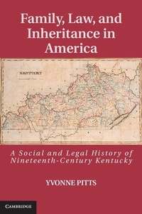 Bild vergrößern Bild: Family, Law, and Inheritance in America - Cambridge University Press