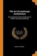 Cover: The Art of Landscape Architecture - Franklin Classics Trade Press