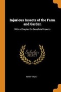 Cover: Injurious Insects of the Farm and Garden - Franklin Classics Trade Press