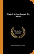 Cover: Ethical Obligations of the Lawyer - Franklin Classics Trade Press