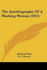 Enlarge image Cover: The Autobiography Of A Working Woman (1913) - Kessinger Publishing