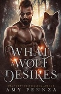 Cover: What a Wolf Desires - Scribble Pretty Books