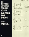 Cover: The Theatrical Notebooks of Samuel Beckett - Faber & Faber