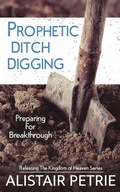 Cover: Prophetic Ditch Digging - CityHarvest International