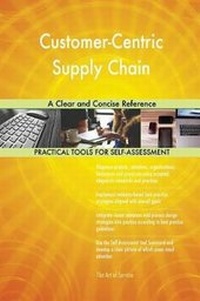 Abbildung von: Customer-Centric Supply Chain A Clear and Concise Reference - 5STARCooks